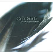 Fill Me With Your Light - Clem Snide