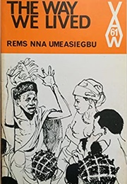The Way We Lived (Rems Nna Umeasiegbu)