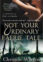 Not Your Ordinary Fairie Tale (Christine Warren)