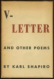 V-Letter and Other Poems (Karl Shapiro)