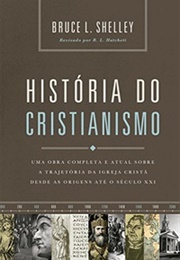História Do Cristianismo (Bruce Shelley)
