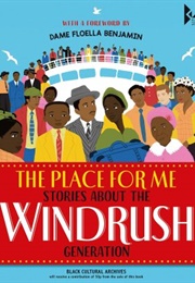The Place for Me: Stories About the Windrush Generation (Black Cultural Archives)