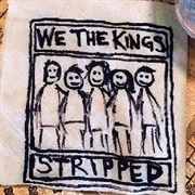 Stripped by We the Kings