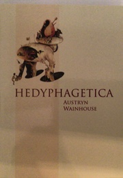 Hedyphagetica (Austryn Wainhouse)