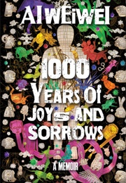 1000 Years of Joys and Sorrows (Ai Weiwei)