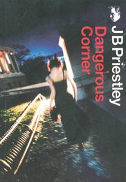 Dangerous Corner (J. B. Priestley)