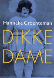 De Dikke Dame (Hanneke Groenteman)