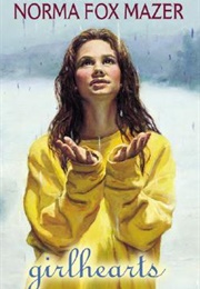 Girlhearts (Norma Fox Mazer)