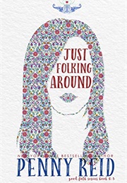 Just Folking Around (Penny Reid)