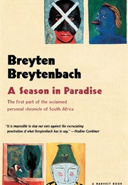 A Season in Paradise (Breyten Breytenbach)