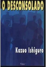 O Desconsolado (Kazuo Ishiguro)