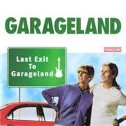 Garageland Last Exit to Garageland
