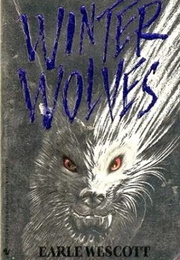Winter Wolves (Earle Wescott)