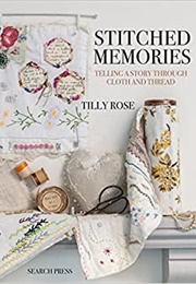 Stitched Memories (Rose Tilly)