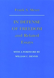 In Defense of Freedom (Frank S. Meyer)