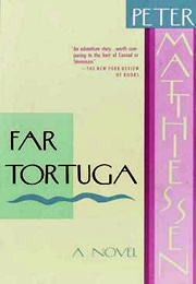 Far Tortuga (Peter Matthiessen)