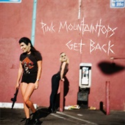 Get Back (Pink Mountaintops, 2014)