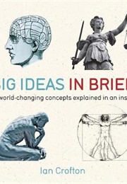 Big Ideas in Brief (Ian Crofton)