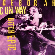 Deborah Conway - Bitch Epic