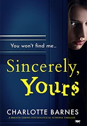 Sincerely, Yours (Charlotte Barnes)