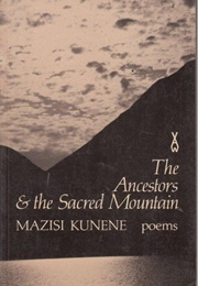 The Ancestors and the Sacred Mountain (Mazisi Kunene)