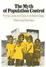 The Myth of Population Control (Mahmood Mamdani)