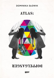 Atlas: Doppelganger (Dominika Słowik)