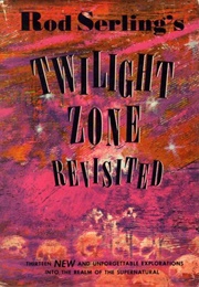 Twilight Zone Revisited (Rod Serling)