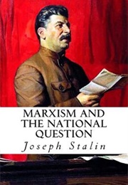 Marxism and the National and Colonial Question (Stalin)