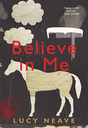 Believe in Me (Lucy Neave)