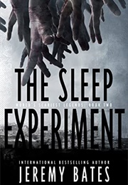 The Sleep Experiment (Jeremy Bates)