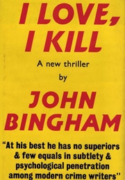 I Love, I Kill (John Bingham)