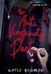 The Anti-Virginity Pact (Katie Wismer)