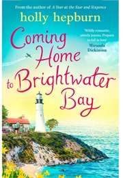 Coming Home to Brightwater Bay (Holly Hepburn)