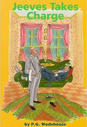 Jeeves Takes Charge (Wodehouse, P.G.)
