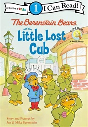 The Berenstain Bears and the Little Lost Cub (Jan and Mike Berenstain)