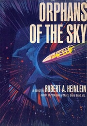 Orphan of the Sky (Robert A. Heinlein)