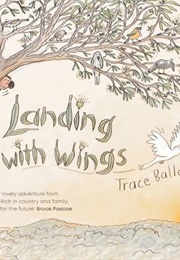 Landing With Wings (Trace Balla)