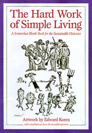 The Hard Work of Simple Living (Edward Koren)