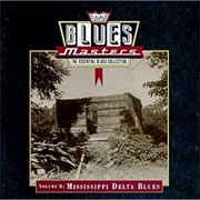 Blues Masters Volume 8: Mississippi Delta Blues