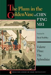 The Plum in the Golden Vase Or, Chin P'ing Mei (Lanling Xiaoxiao Sheng)