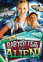 I Think My Babysitter Is an Alien! (2015)