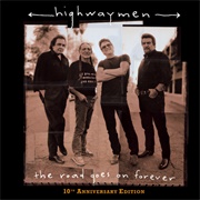The Road Goes on Forever (Highwaymen, 1995)