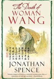 The Death of Woman Wang (Jonathan Spence)