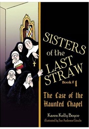 The Case of the Haunted Chapel (Karen Kelly Boyce)