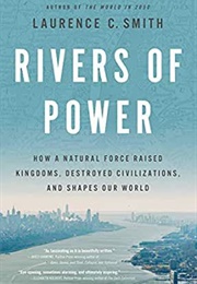 Rivers of Power (Laurence C.Smith)