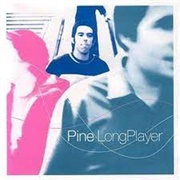 Pine Long Player