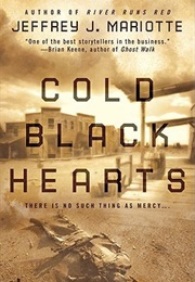 Cold Black Hearts (Jeffrey J. Mariotte)