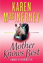Mother Knows Best (Karen Macinerney)