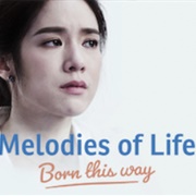 Melodies of Life Born This Way